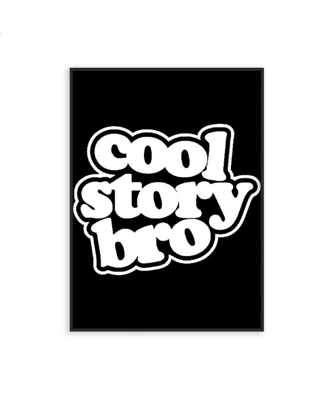 Poster Cool Story Bro