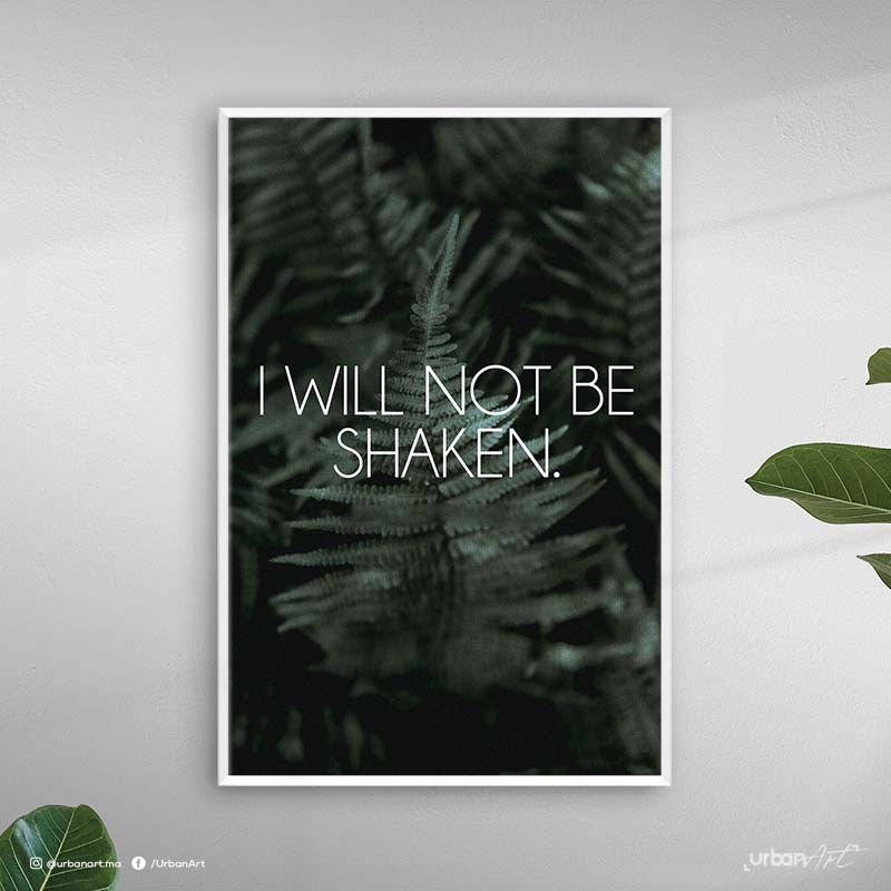 Tableau moderne Not Be Shaken