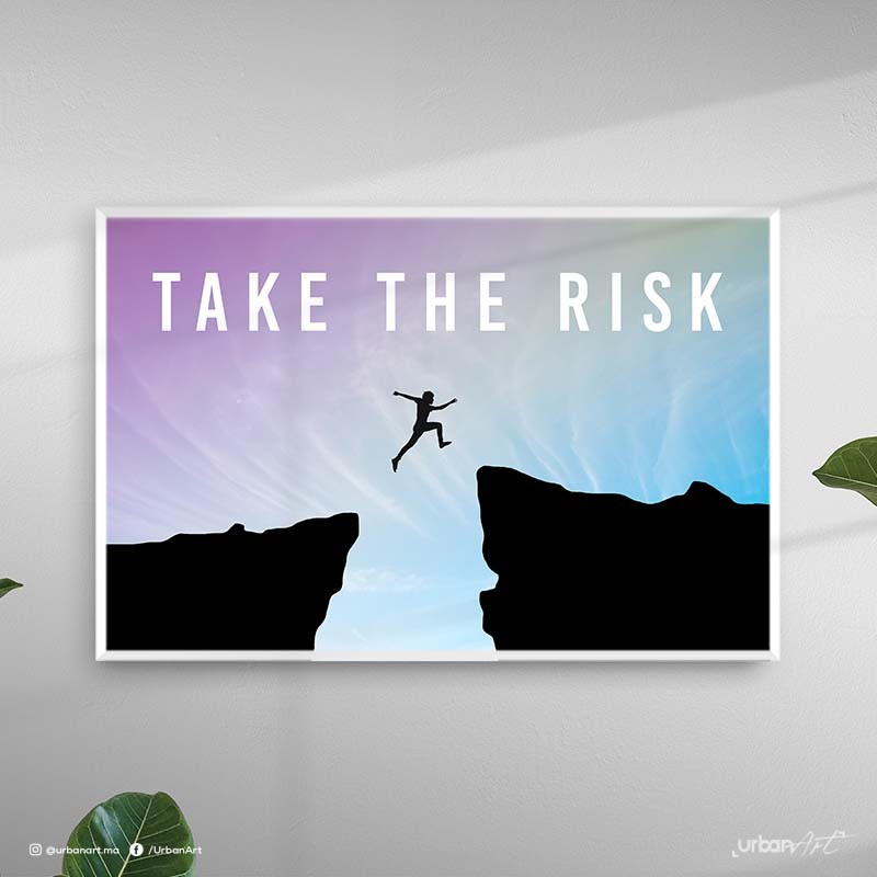 Tableau décoratif Take The Risk