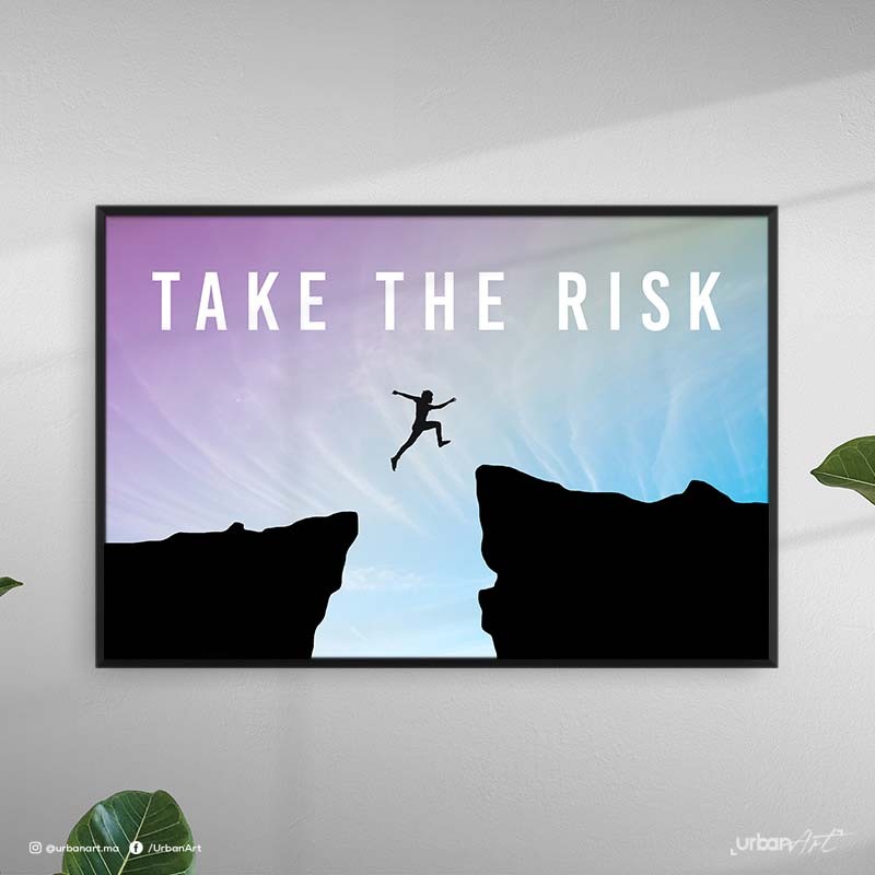 Tableau décoratif Take The Risk