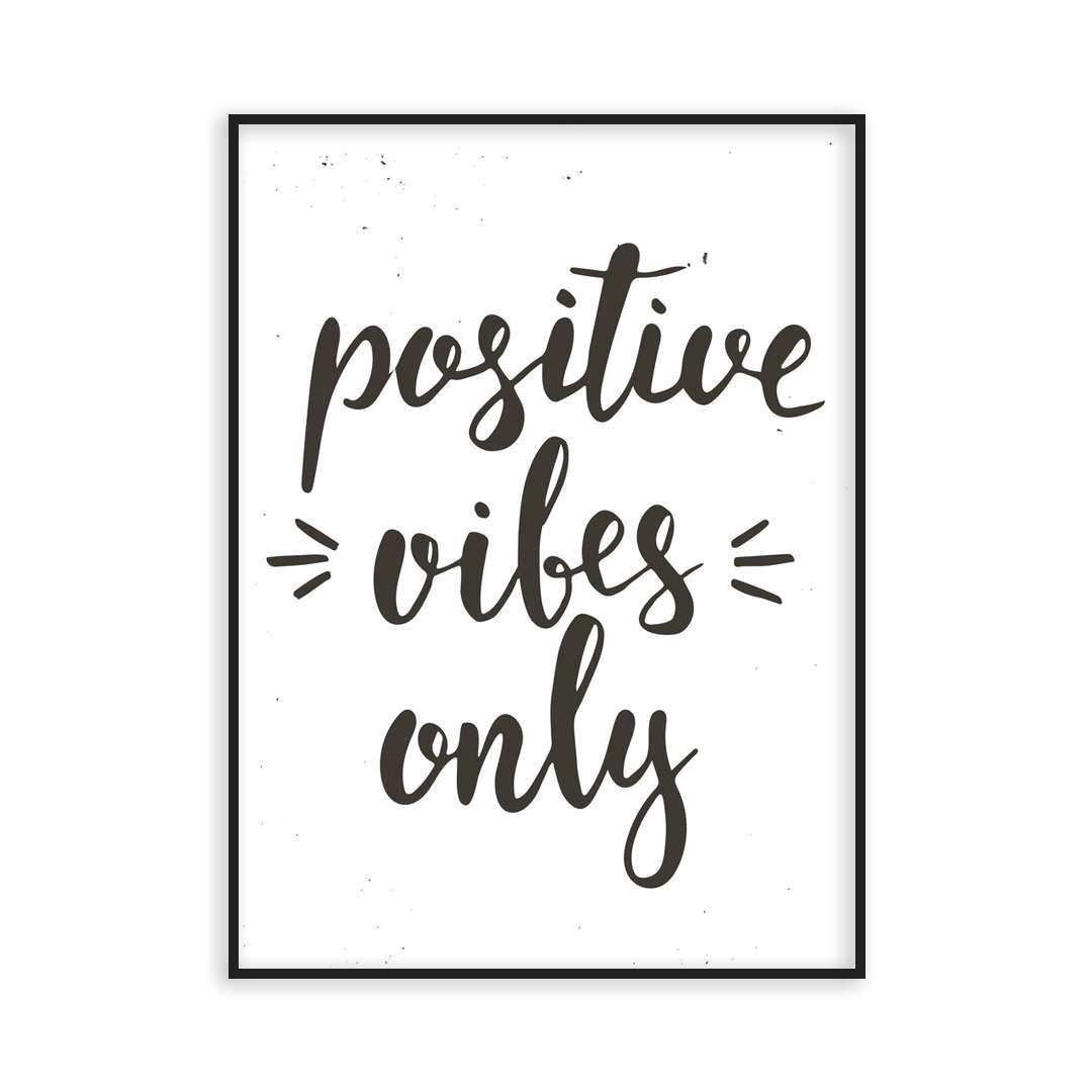 Poster positive vibes only